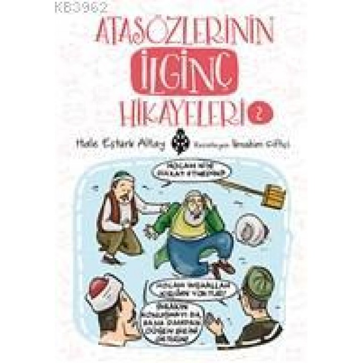 Atasözlerinin İlginç Hikayeleri 2