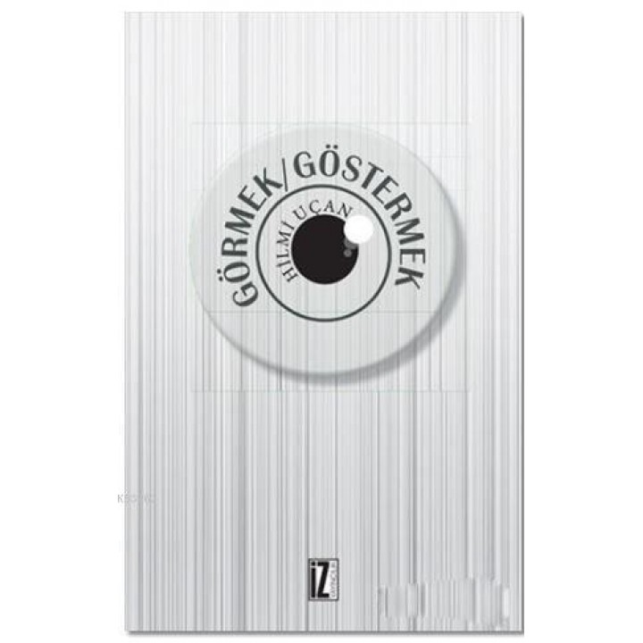 Görmek - Göstermek