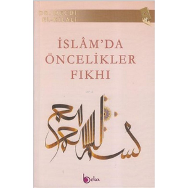 İslam'da Öncelikler Fıkhı