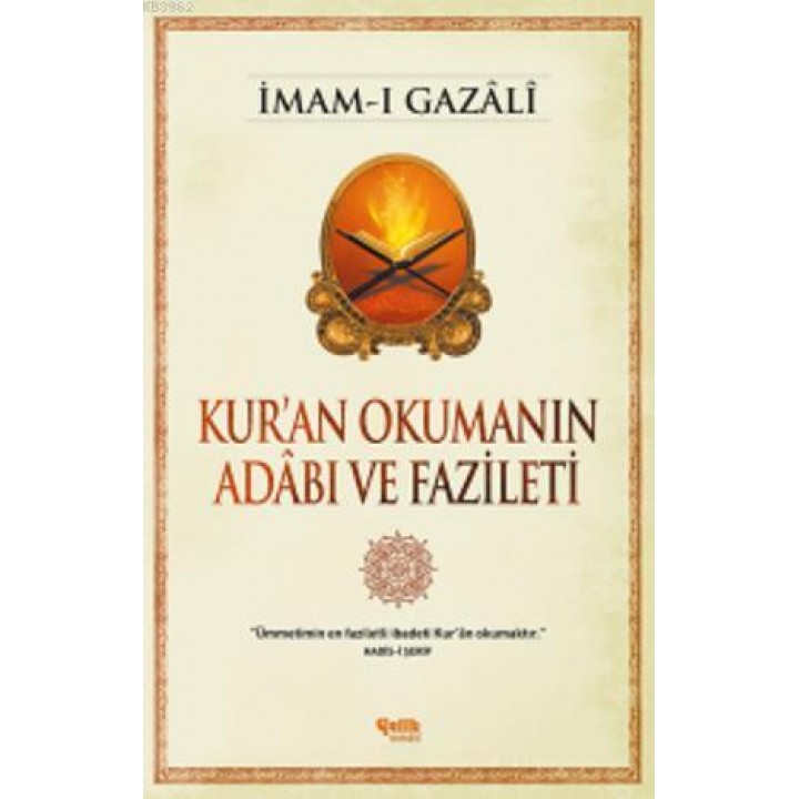 Kur'an Okumanın Adâbı ve Fazileti
