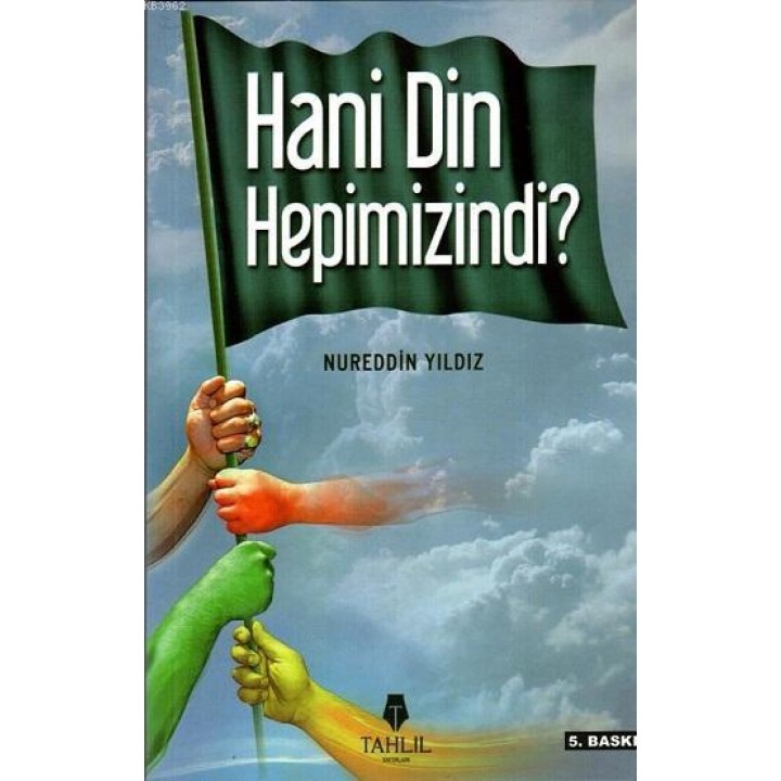 Hani Din Hepimizindi