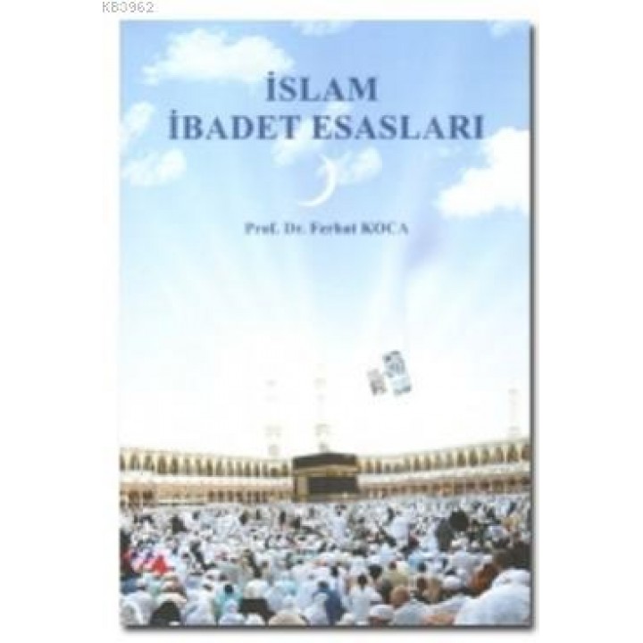 İslam İbadet Esasları