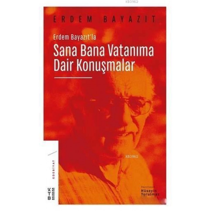 Erdem Bayazıt'la Sana Bana Vatanıma Dair Konuşmalar