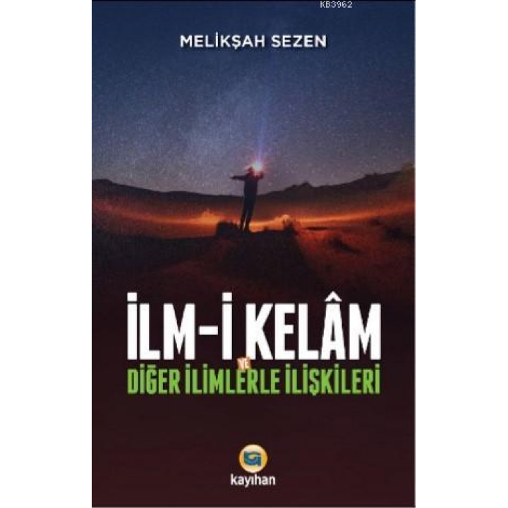 İlm - i Kelam ve Diğer İlimlerle İlişkileri