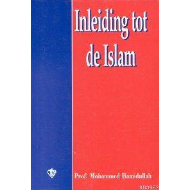 Inleiding Tot De İslam (İslam'a Giriş-Hollandaca)