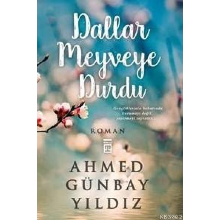 Dallar Meyveye Durdu