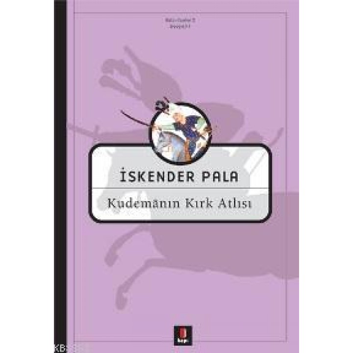 Kudemânın Kırk Atlısı