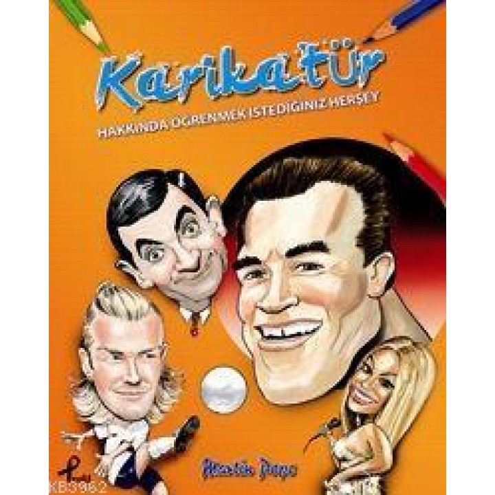 Karikatür Hakkında Öğrenmek İstediğiniz Herşey