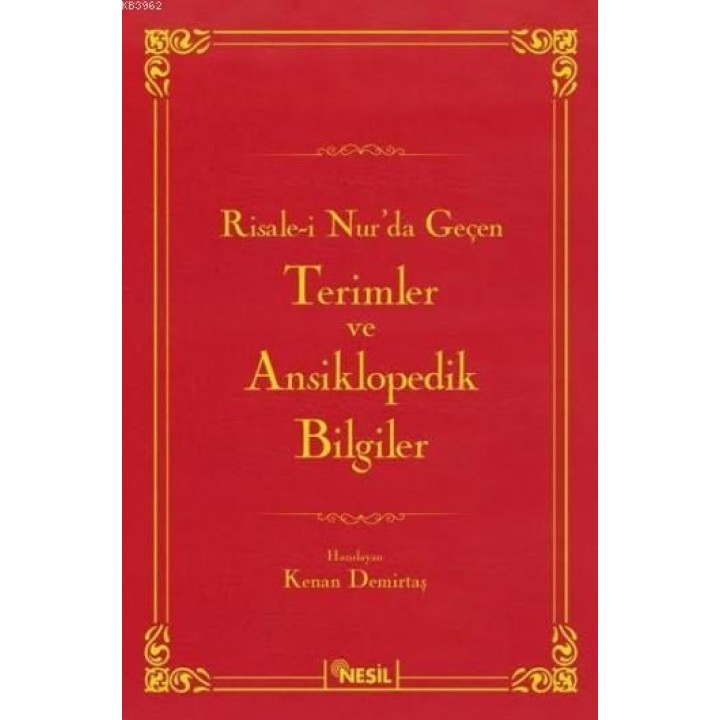 Risale-i Nur'da Geçen Terimler ve Ansiklopedik Bilgiler (Ciltli)