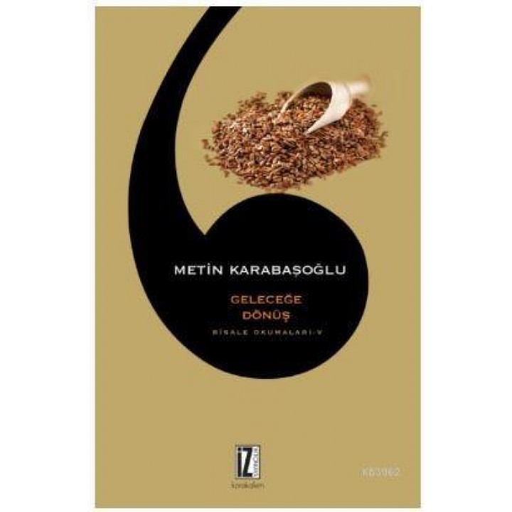 Risale Okumaları V Geleceğe Dönüş