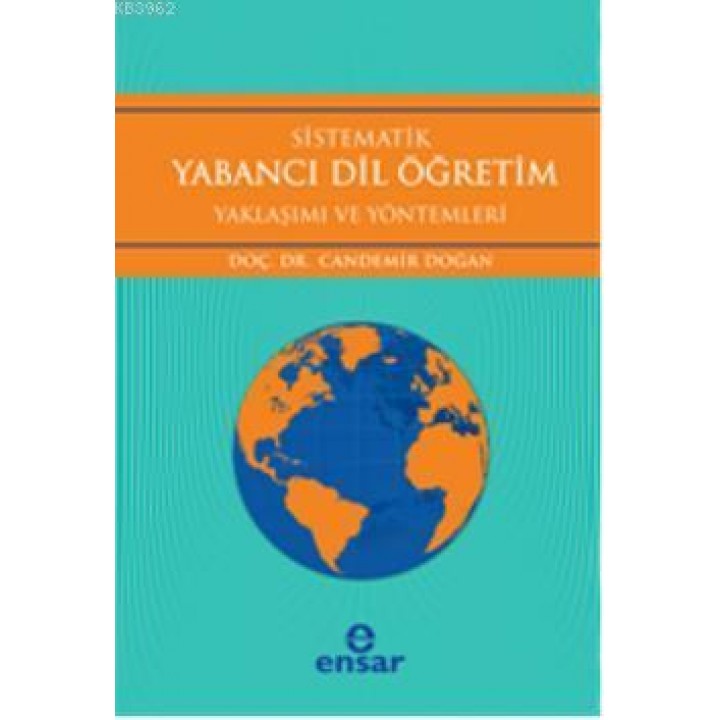 Sistematik Yabancı Dil Öğretim; Yaklaşım ve Yöntemleri