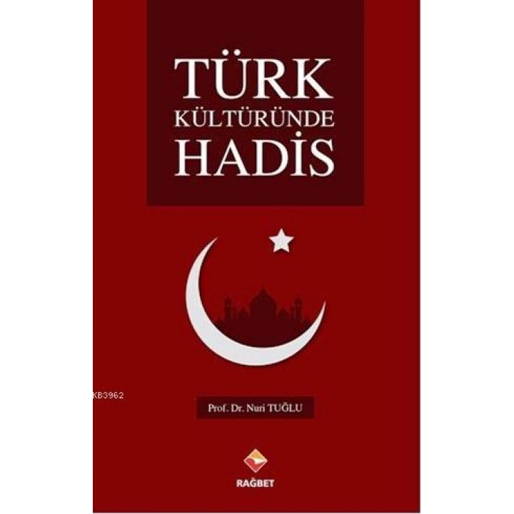 Türk Kültüründe Hadis