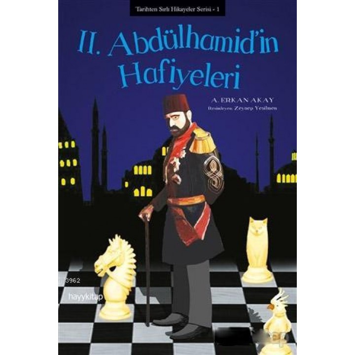 2. Abdülhamid'in Hafiyeleri