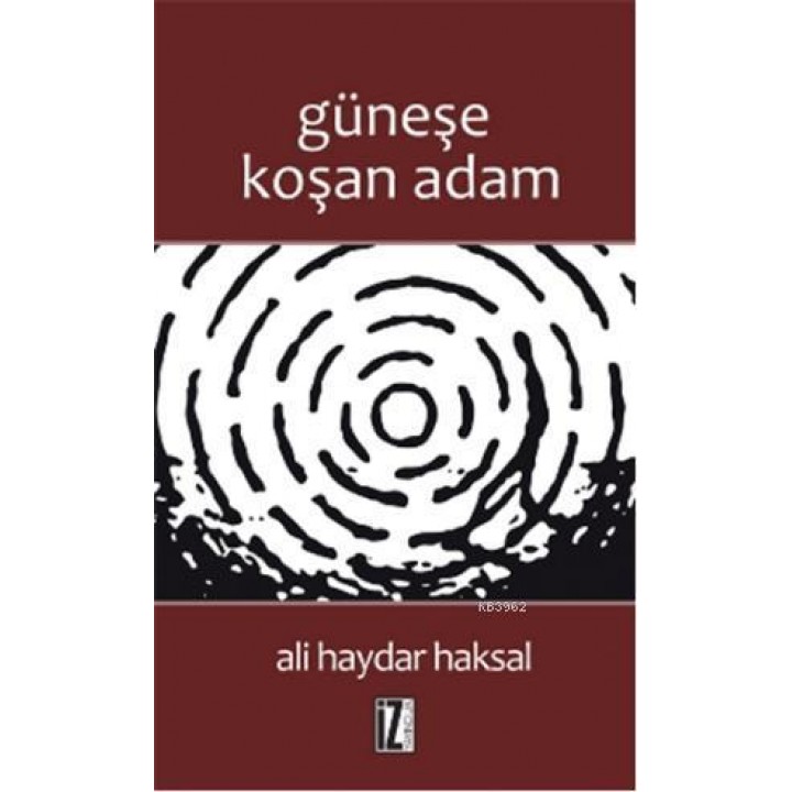 Güneşe Koşan Adam