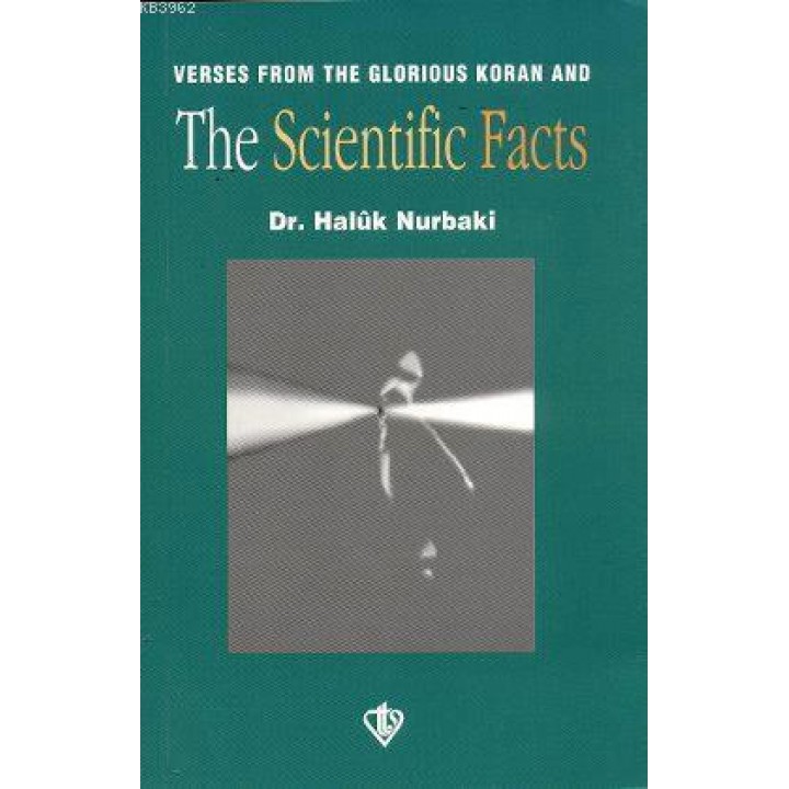 Verses From The Glorious Koran And The Scientific Facts