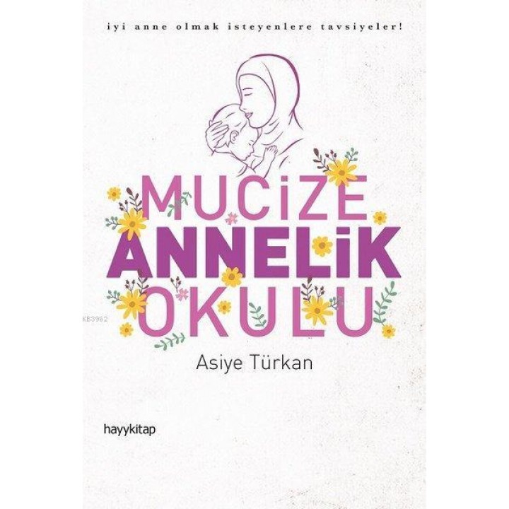 Mucize Annelik Okulu