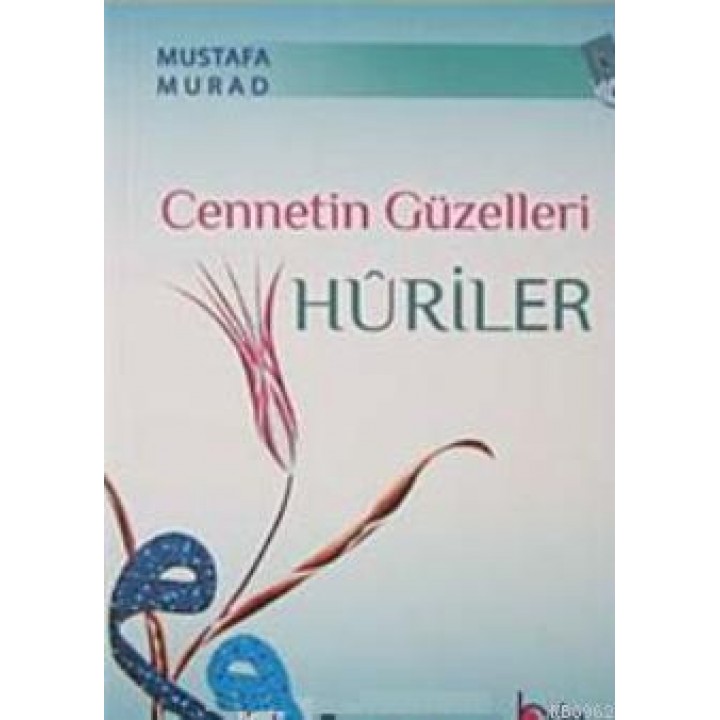 Cennetin Güzelleri Huriler