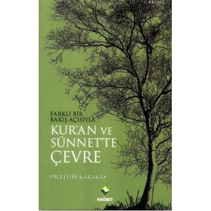 Farklı Bir Bakış Açısıyla Kuran ve Sünnette Çevre