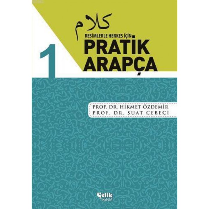 Resimlerle Herkes İçin Pratik Arapça - 1