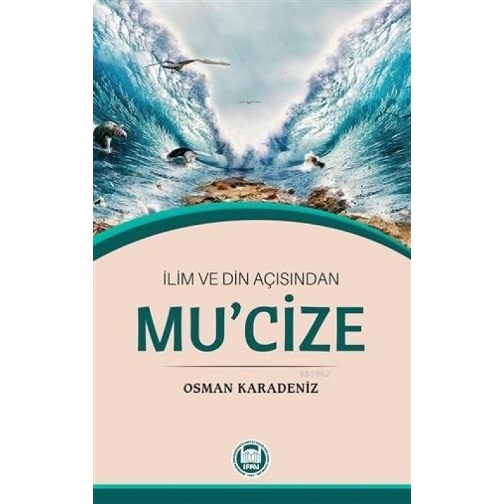 İlim ve Din Açısından Mu'cize