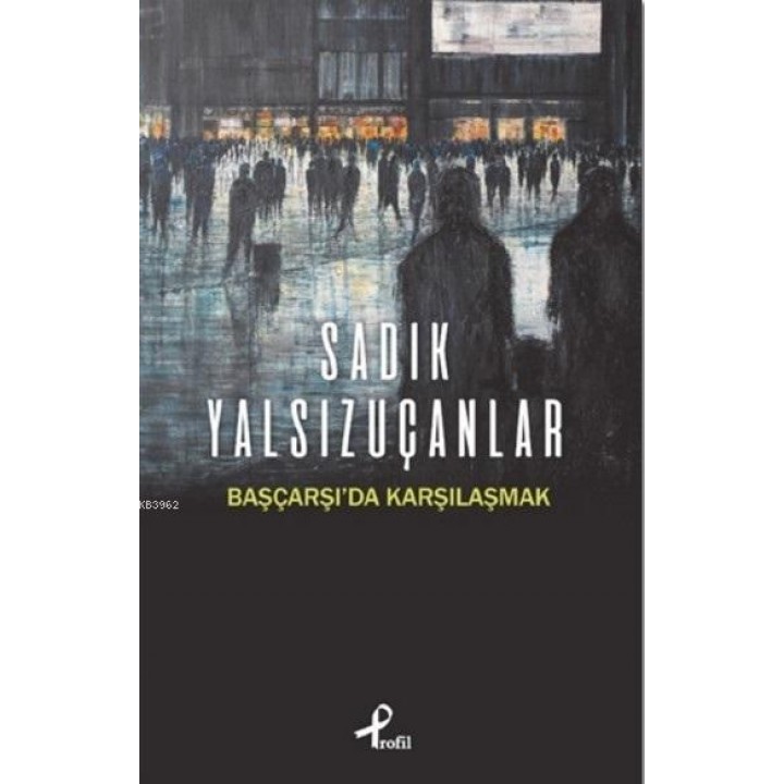 Başçarşı'da Karşılaşmak