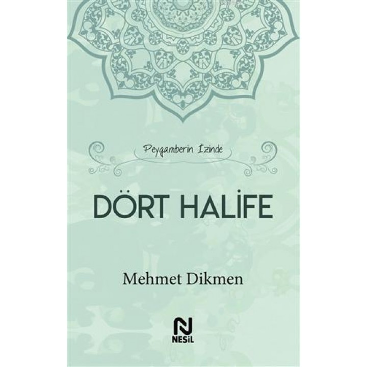 Peygamberin İzinde Dört Halife