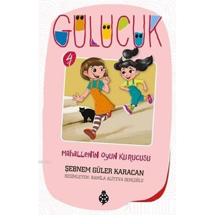 Mahallenin Oyun Kurucusu / Gülücük 4