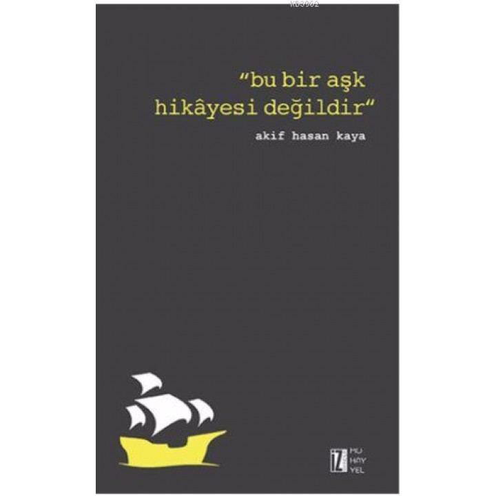 Bu Bir Aşk Hikâyesi Değildir