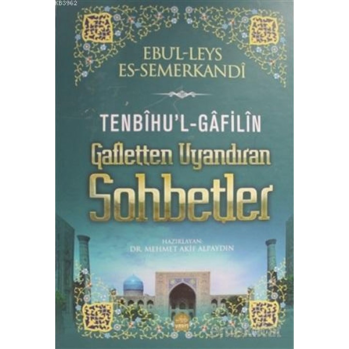 Tenbihul Gafilin Gafletten Uyandıran Sohbetler