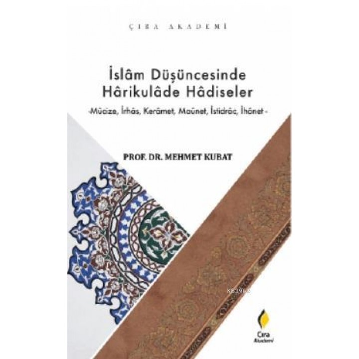 İslam Düşüncesinde Harikulade Hadiseler