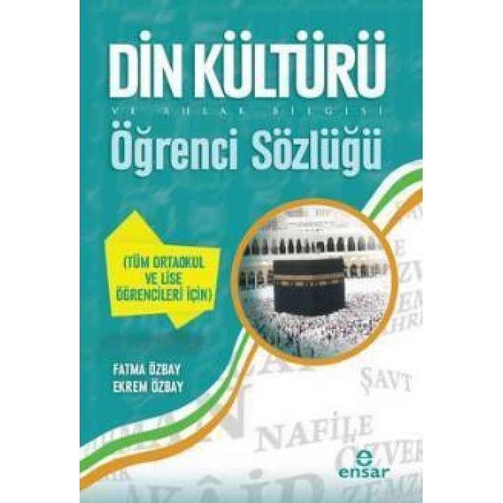 Din Kültürü ve Ahlak Bilgisi Öğrenci Sözlüğü; Tüm Ortaokul ve Lise Öğrencileri İçin
