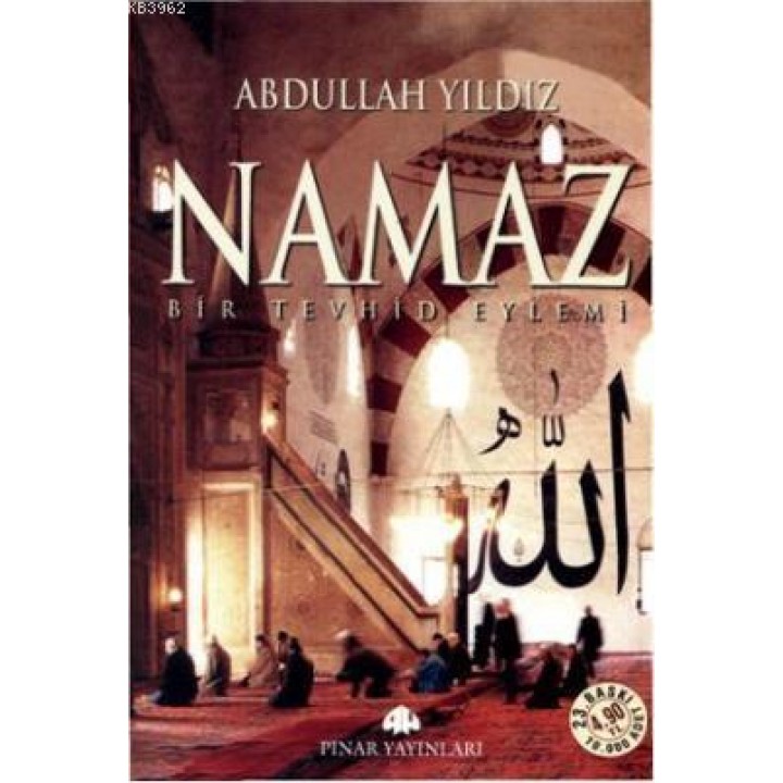 Namaz Bir Tevhid Eylemi