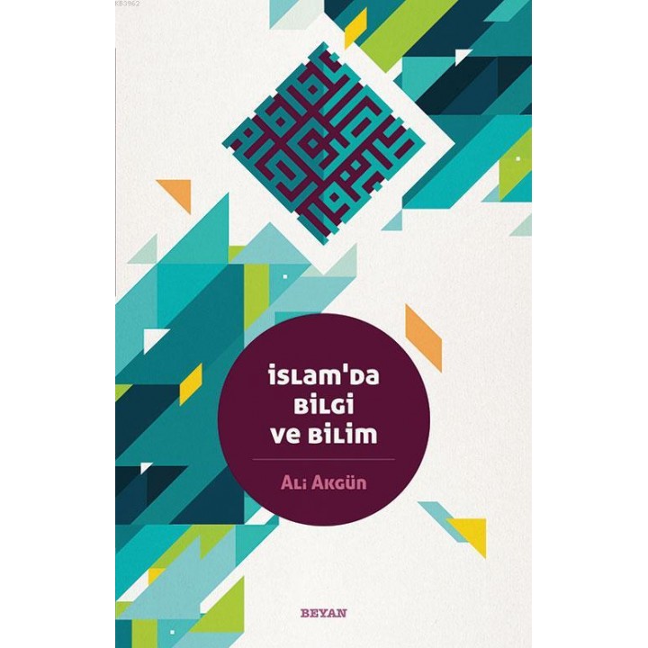 İslam'da Bilgi ve Bilim
