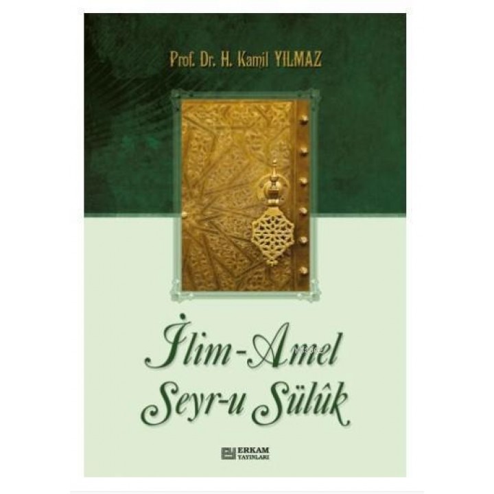 İlim Amel Seyru Sülük