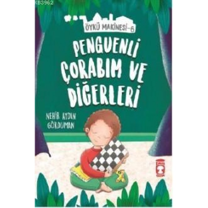 Penguenli Çorabım ve Diğerleri - Öykü Makinesi 6
