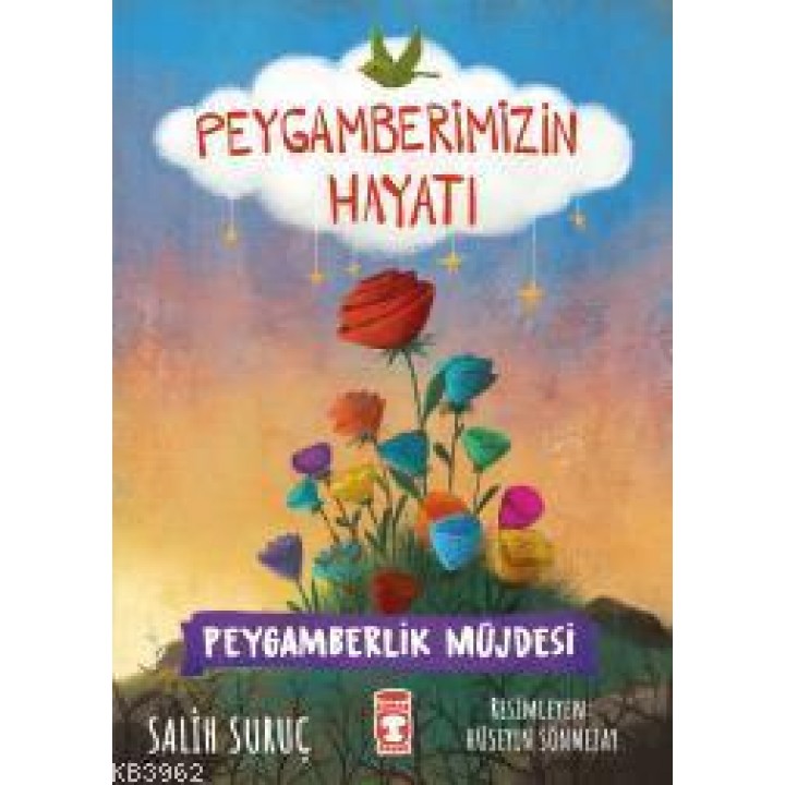 Peygamberlik Müjdesi - Peygamberimizin Hayatı