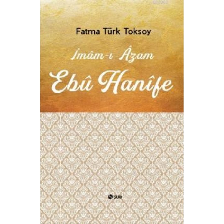 İmam - ı Azam Ebu Hanifi