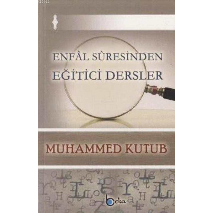 Enfâl Sûresinden Eğitici Dersler