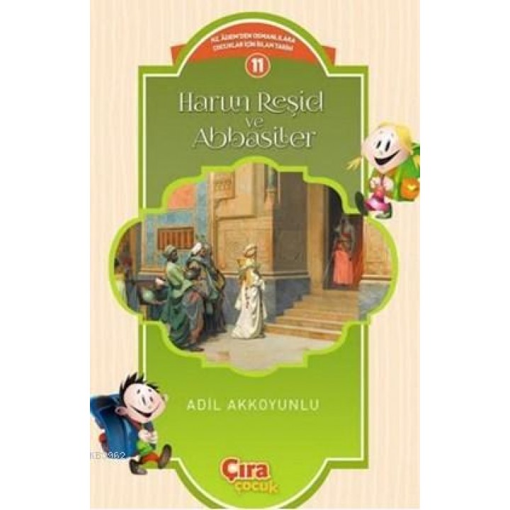 Harun Reşid Ve Abbasiler