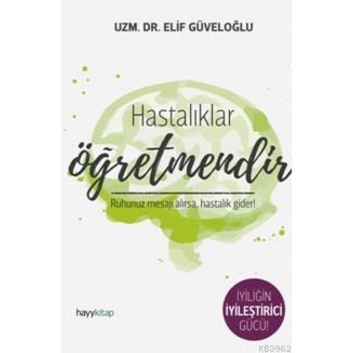 Hastalıklar Öğretmendir
