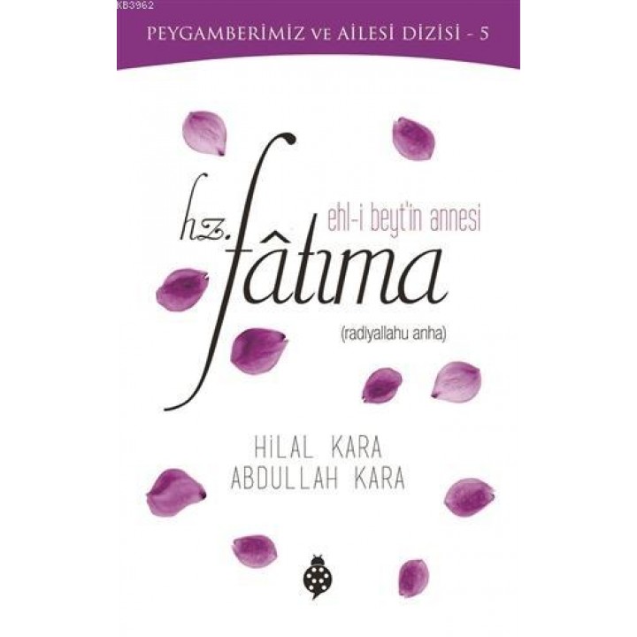 Ehl-i Beyt'in Annesi Hz. Fatıma