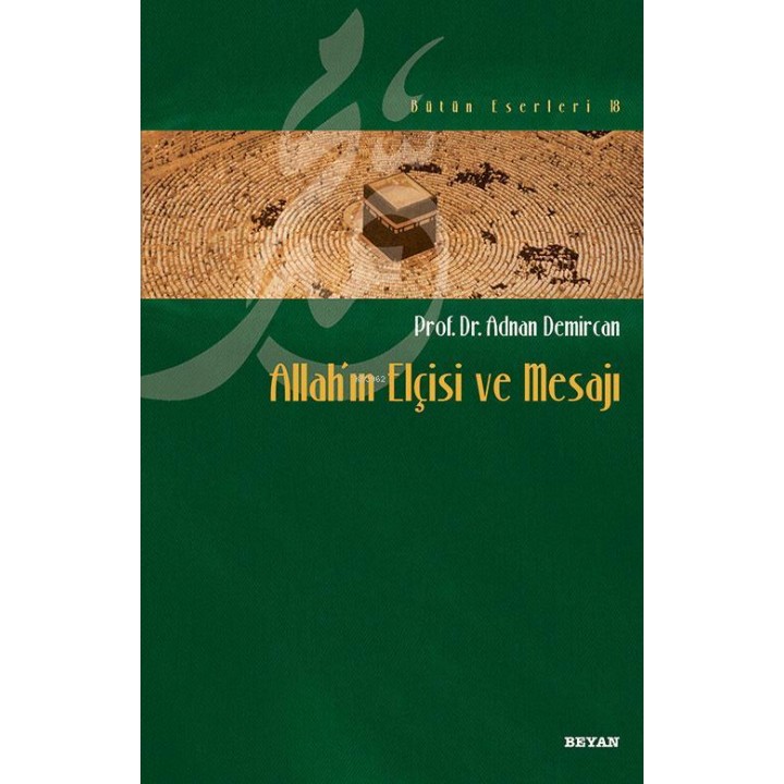 Allah'ın Elçisi ve Mesajı