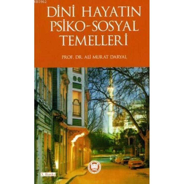 Dini Hayatın Psiko-Sosyal Temelleri