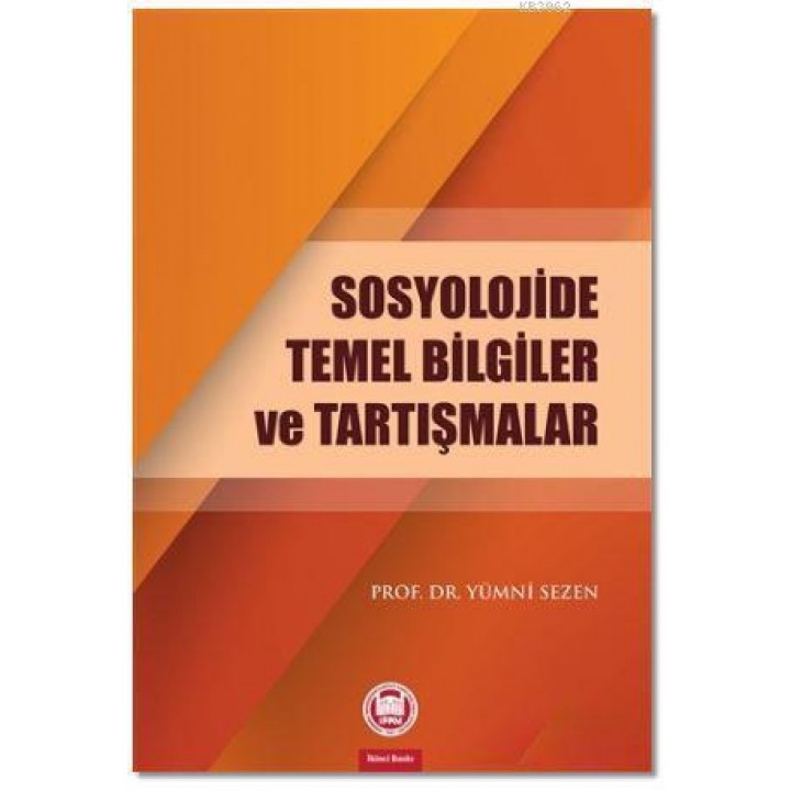 Sosyolojide Temel Bilgiler ve Tartışmalar