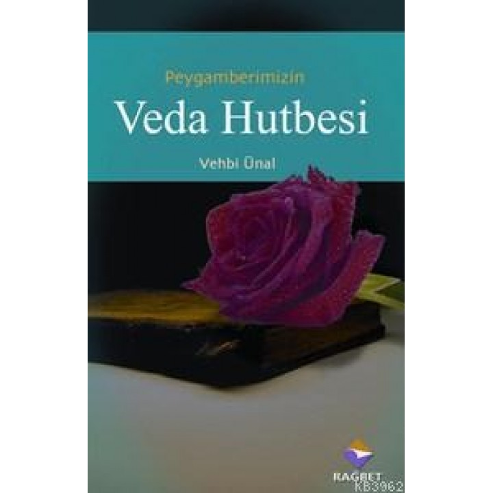 Peygamber Efendimizin Veda Hutbesi
