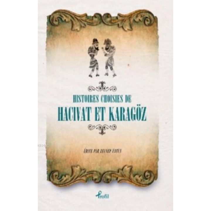 Histoires Choisies de Hacivat et Karagöz