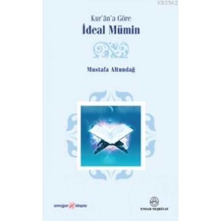 Kur'ân'a Göre İdeal Mümin