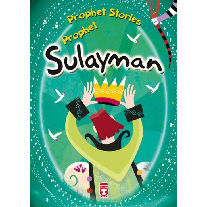 PROPHET STORIES – PROPHET SULAYMAN
