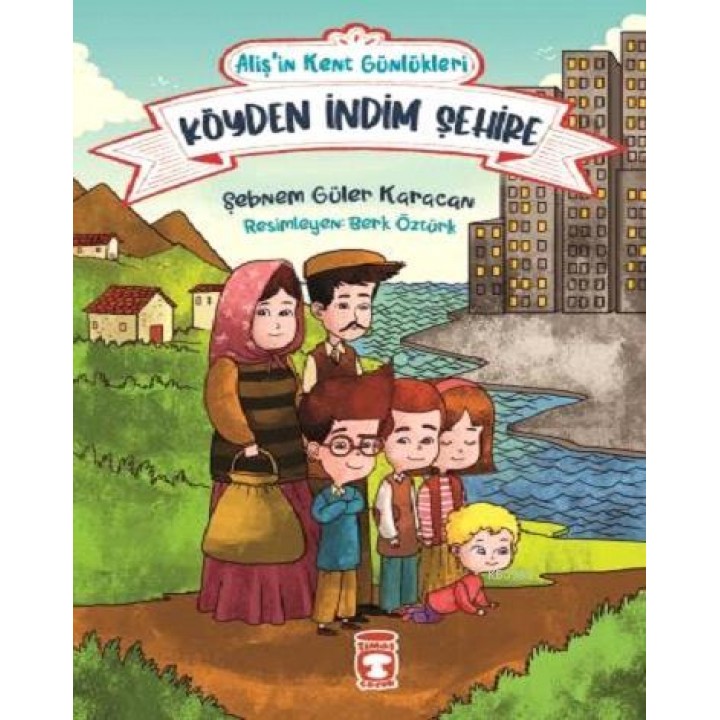 Köyden İndim Şehire - Alişin Kent Günlükleri 1