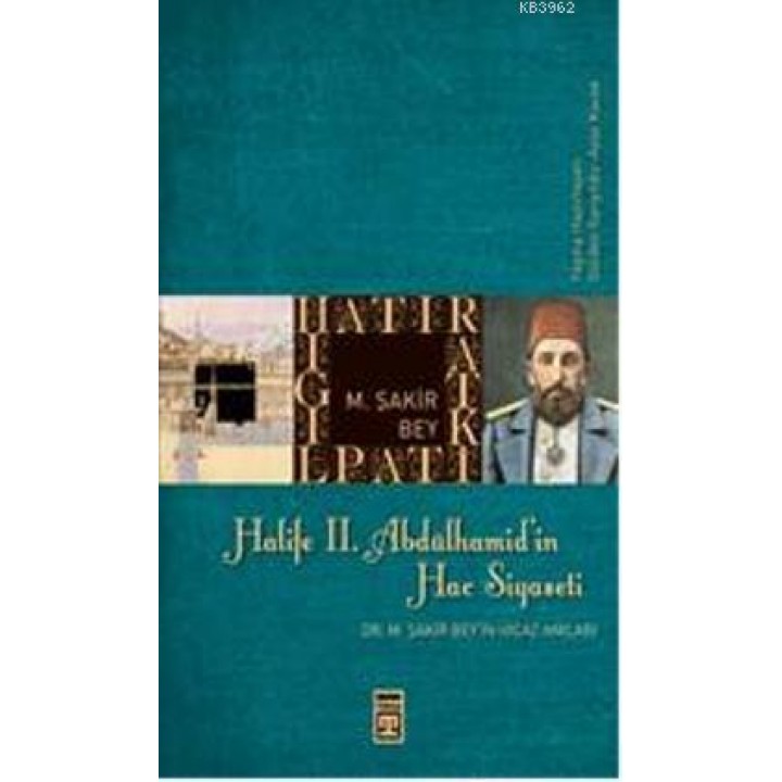 Halife II. Abdülhamit'in Hac Siyaseti